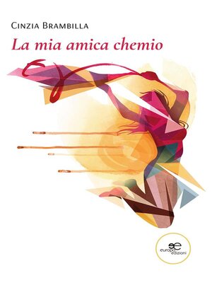cover image of La mia amica chemio